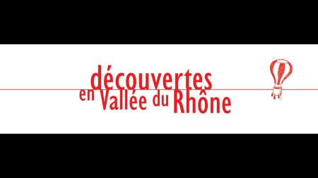 découverte en vallée du rhône